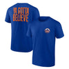 Fanatics - Men's New York Mets You Gotta Believe Short Sleeve T-Shirt (QF6E 1746 NME 08J)